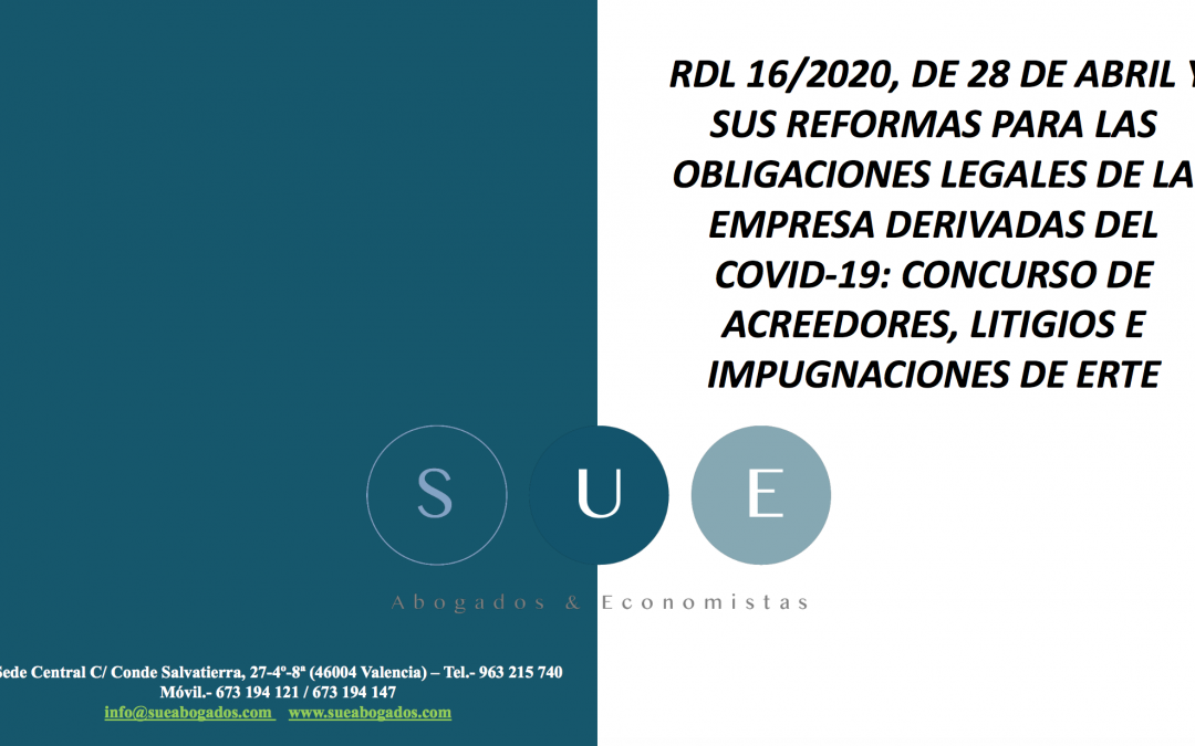 RDL 16/2020, de 28 de abril y sus reformas para las obligaciones legales de la empresa derivadas del COVID-19: concurso de acreedores, litigios e impugnaciones de ERTE